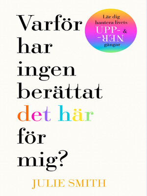 cover image of Varför har ingen berättat det här för mig?